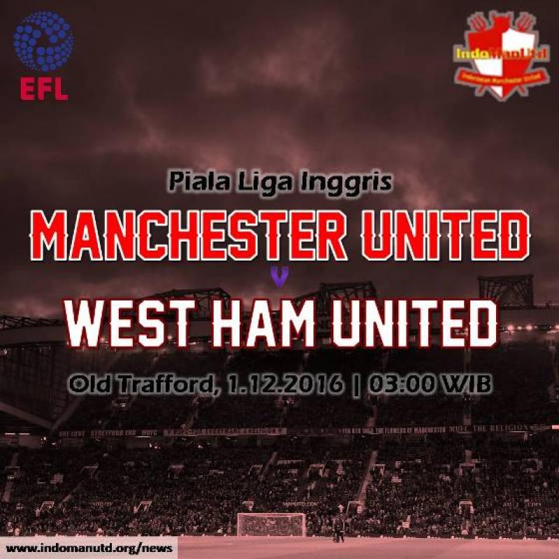 Preview: Piala Liga - Manchester United vs West Ham United